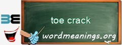 WordMeaning blackboard for toe crack